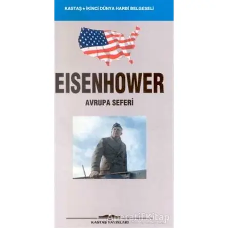 Eisenhower Avrupa Seferi - Dwight Eisenhower - Kastaş Yayınları
