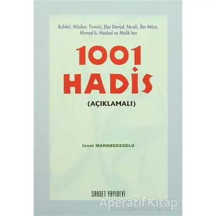 1001 Hadis (Açıklamalı) - Kolektif - Saadet Yayınevi