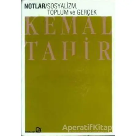 Sosyalizm, Toplum ve Gerçek - Kemal Tahir - Bağlam Yayınları
