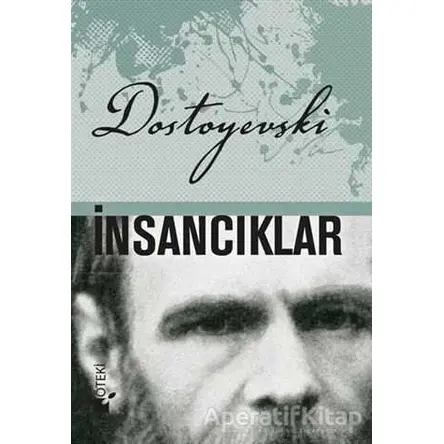 İnsancıklar - Fyodor Mihayloviç Dostoyevski - Öteki Yayınevi