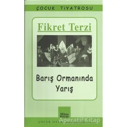 Barış Ormanında Yarış - Fikret Terzi - Mitos Boyut Yayınları