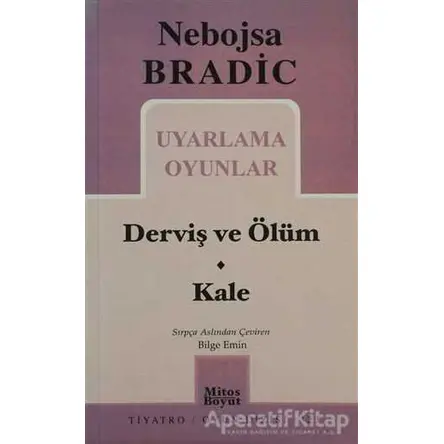 Uyarlama Oyunlar - Derviş ve Ölüm / Kale - Nebojsa Bradic - Mitos Boyut Yayınları
