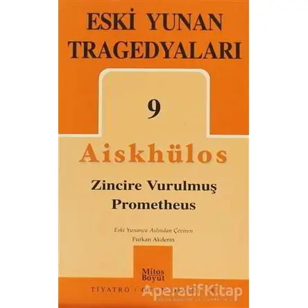 Eski Yunan Tragedyaları 9 - Aiskhylos - Mitos Boyut Yayınları