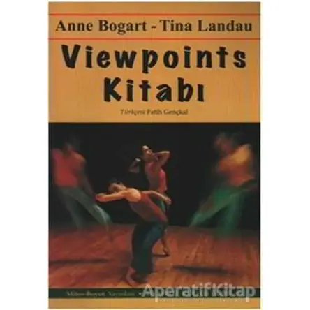 Viewpoints Kitabı - Anne Bogart - Mitos Boyut Yayınları