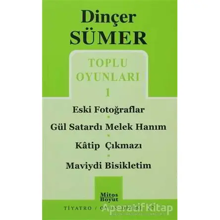 Toplu Oyunları-1 Eski Fotoğraflar / Gül Satardı Melek / Hanım / Katip Çıkmazı / Maviydi Bisikletim