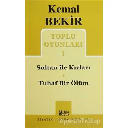 Toplu Oyunları 1 Sultan ile Kızları - Tuhaf Bir Ölüm - Kemal Bekir - Mitos Boyut Yayınları