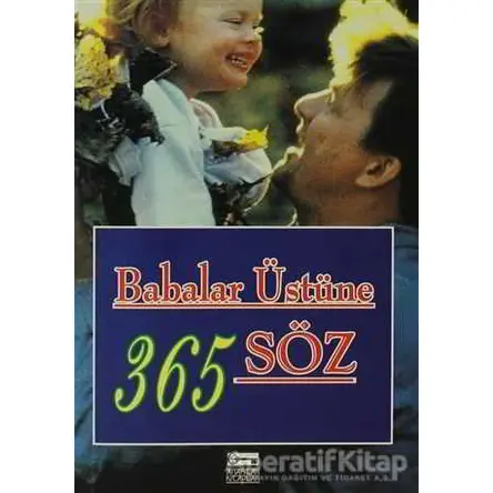 Babalar Üstüne 365 Söz - Dablia Porter - Anahtar Kitaplar Yayınevi