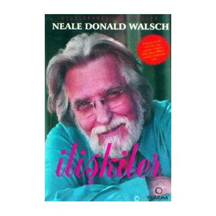 İlişkiler - Neale Donald Walsch - Dharma Yayınları