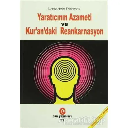 Yaratıcının Azameti ve Kur’an’daki Reankarnasyon