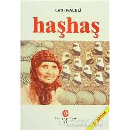 Haşhaş - Lütfi Kaleli - Can Yayınları (Ali Adil Atalay)