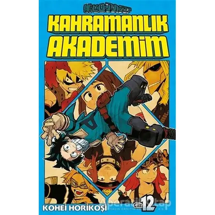 Kahramanlık Akademim 12. Cilt - Kohei Horikoşi - Gerekli Şeyler Yayıncılık