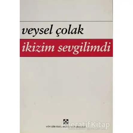 İkizim Sevgilimdi - Veysel Çolak - Yön Yayıncılık