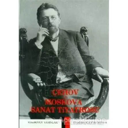 Çehov ve Moskova Sanat Tiyatrosu - Aziz Çalışlar - Mitos Boyut Yayınları