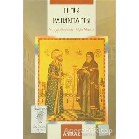 Fener Patrikanesi - Yorgo Benlisoy - Art Basın Yayın Hizmetleri