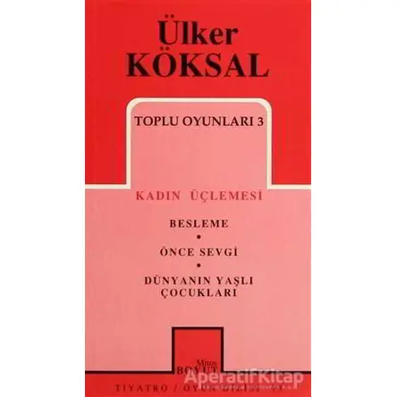 Toplu Oyunları 3 Kadın Üçlemesi Besleme Önce Sevgi Dünyanın Yaşlı Çocukları