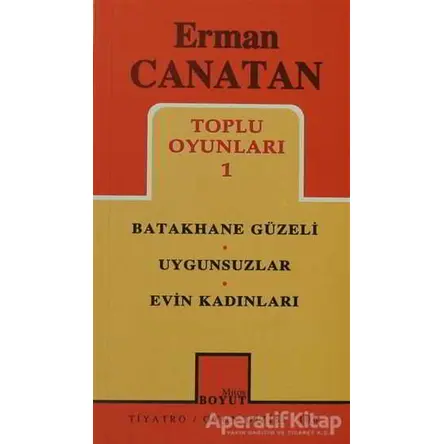 Toplu Oyunları 1 Batakhane Güzeli / Uygunsuzlar / Evin Kadınları