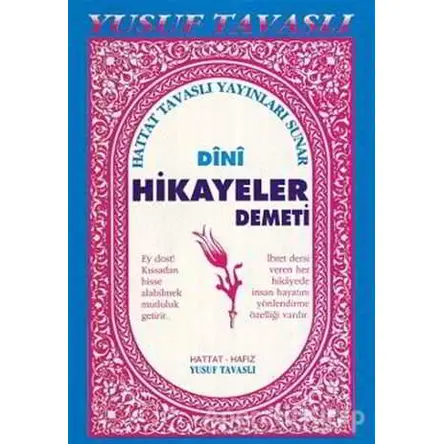 Dini Hikayeler Demeti (B17) - Yusuf Tavaslı - Tavaslı Yayınları