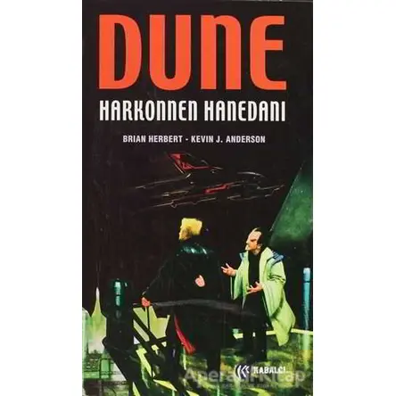 Dune: Harkonen Hanedanı - Kevin J. Anderson - Kabalcı Yayınevi