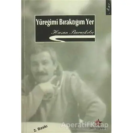 Yüreğimi Bıraktığım Yer - Hasan Baraçkılıç - Peri Yayınları