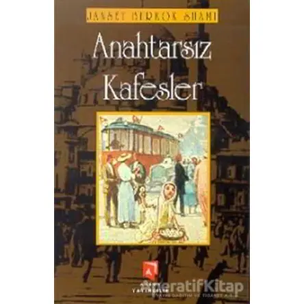 Anahtarsız Kafesler - Janset Berkok Shami - Aksoy Yayıncılık
