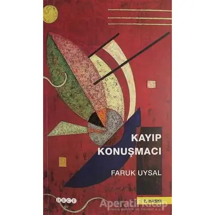 Kayıp Konuşmacı - Faruk Uysal - Hece Yayınları