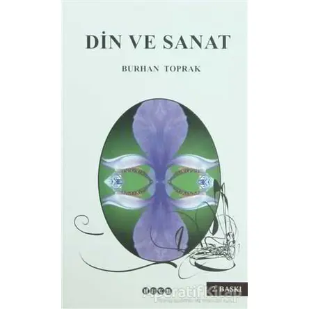 Din ve Sanat - Burhan Toprak - Hece Yayınları