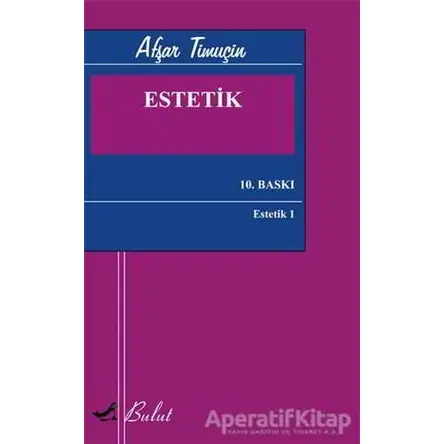 Estetik - Afşar Timuçin - Bulut Yayınları