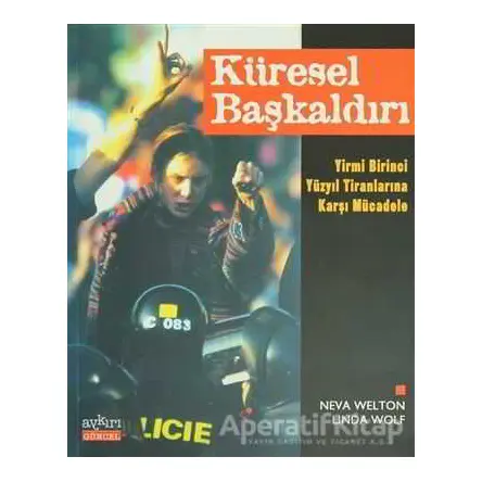 Küresel Başkaldırı - Neva Welton - Aykırı Yayınları
