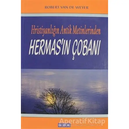 Hermasın Çobanı - Robert Van De Weyer - GDK Yayınları