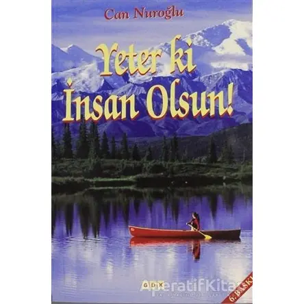 Yeter ki İnsan Olsun - Can Nuroğlu - GDK Yayınları
