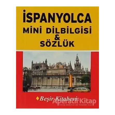 İspanyolca Mini Dilbilgisi ve Sözlük - Metin Yurtbaşı - Beşir Kitabevi