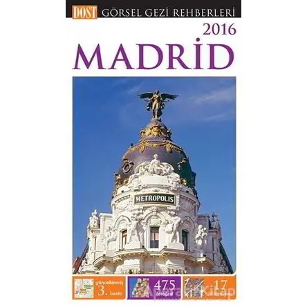 Görsel Gezi Rehberi - Madrid 2016 - Kolektif - Dost Kitabevi Yayınları