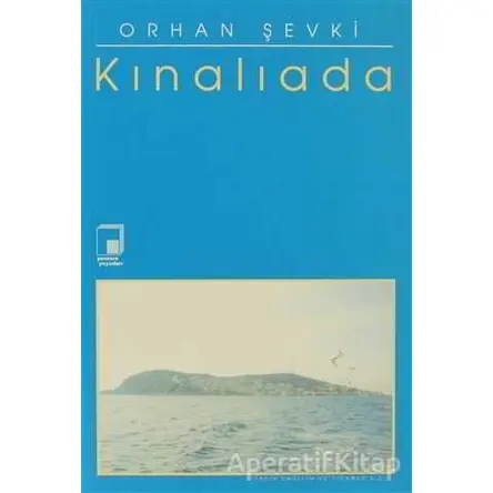 Kınalıada - Orhan Şevki - Pencere Yayınları
