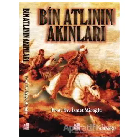 Bin Atlının Akınları - İsmet Miroğlu - Babıali Kültür Yayıncılığı