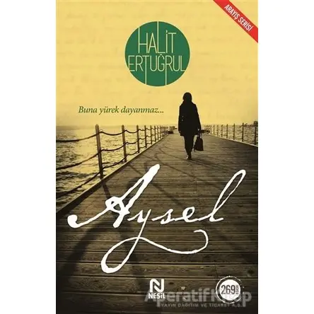 Aysel - Halit Ertuğrul - Nesil Yayınları
