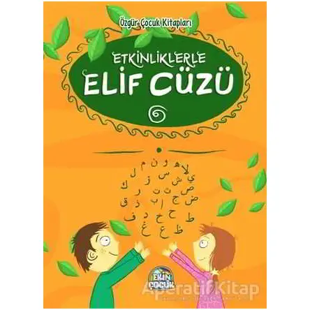 Etkinliklerle Elif Cüzü - Kolektif - Ekin Yayınları