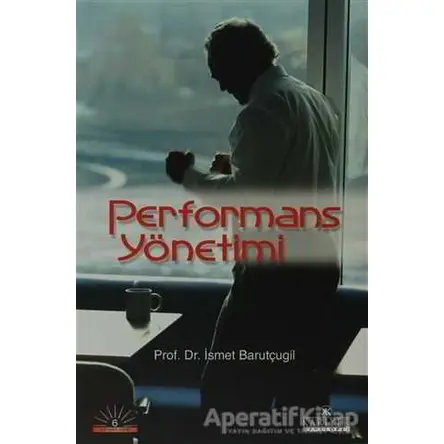 Performans Yönetimi - İsmet Barutçugil - Kariyer Yayınları