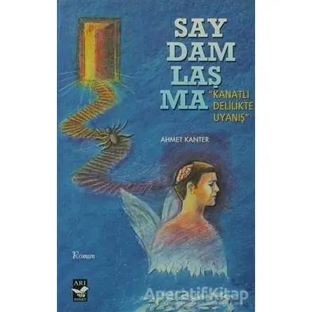 Saydamlaşma - Ahmet Kanter - Arı Sanat Yayınevi