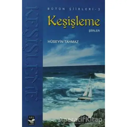 Keşişleme - Hüseyin Tahmaz - Arı Sanat Yayınevi