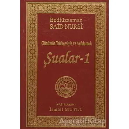 Şualar 1 - Bediüzzaman Said Nursi - Mutlu Yayınevi