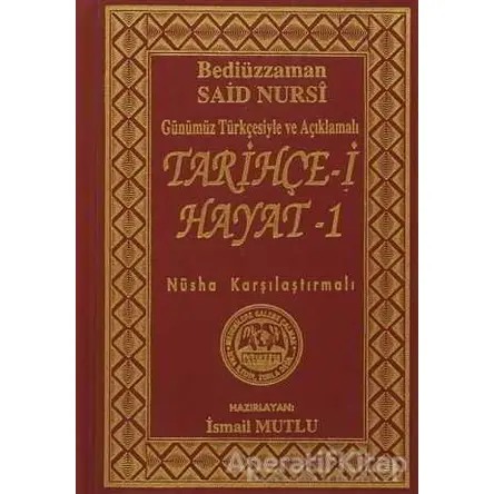 Tarihçe-i Hayat 1 - Bediüzzaman Said Nursi - Mutlu Yayınevi