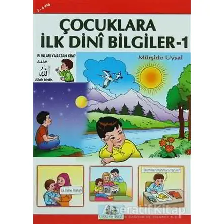 Çocuklara İlk Dini Bilgiler 1 - Mürşide Uysal - Uysal Yayınevi