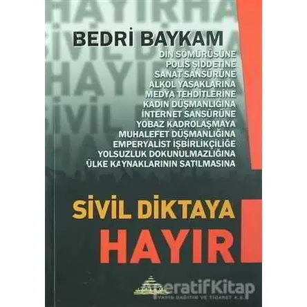 Sivil Diktaya Hayır - Bedri Baykam - Piramid Sanat