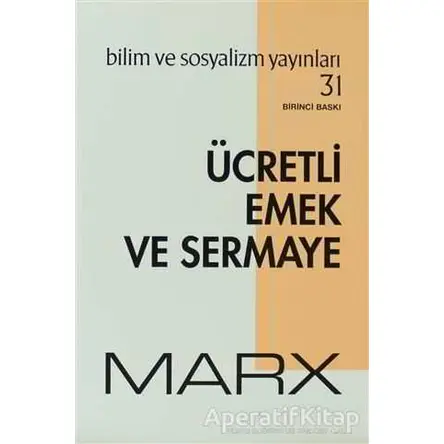 Ücretli Emek ve Sermaye - Karl Marx - Bilim ve Sosyalizm Yayınları