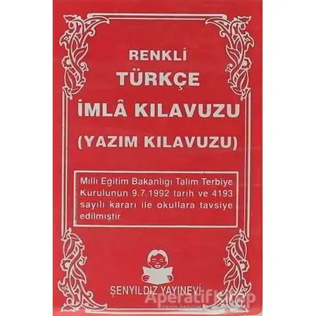 Türkçe İmla Kılavuzu - Kolektif - Şenyıldız Yayınevi