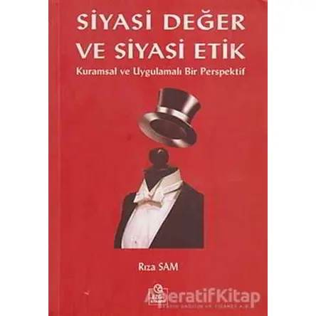 Siyasi Değer ve Siyasi Etik - Rıza Sam - Ezgi Kitabevi Yayınları