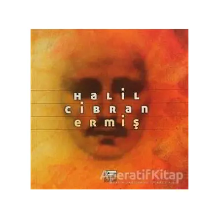 Ermiş - Halil Cibran - Anahtar Kitaplar Yayınevi