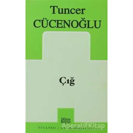 Çığ - Tuncer Cücenoğlu - Mitos Boyut Yayınları