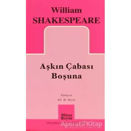 Aşkın Çabası Boşuna - William Shakespeare - Mitos Boyut Yayınları