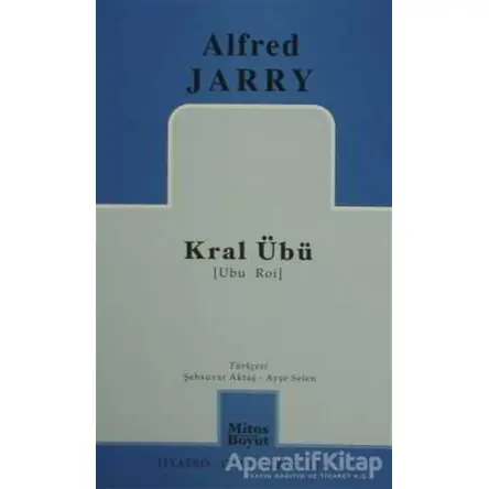 Kral Übü - Alfred Jarry - Mitos Boyut Yayınları